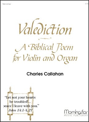 C. Callahan: Valediction: A Biblical Poem for Violin and Org