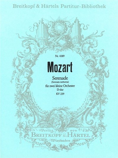 W.A. Mozart: Serenade 6 D-Dur Kv 239