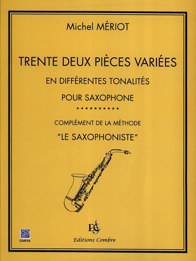 M. Meriot: Pièces variées (32) en différentes tonalités, Sax