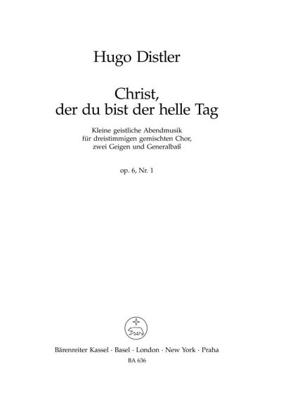 H. Distler: Christ, der du bist der helle Tag Nr. 1 op. 6 (1933)