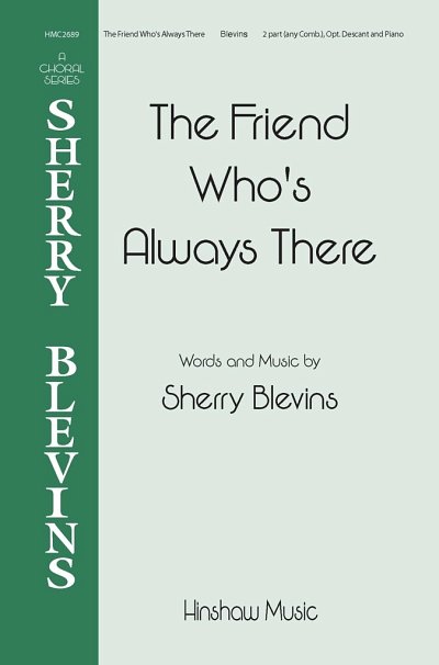 The Friend Who's Always There