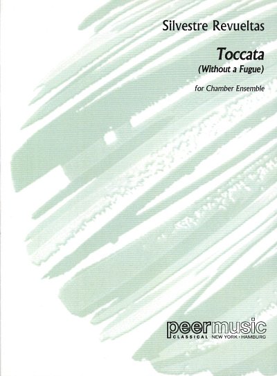 S. Revueltas: Toccata (Without A Fugue)