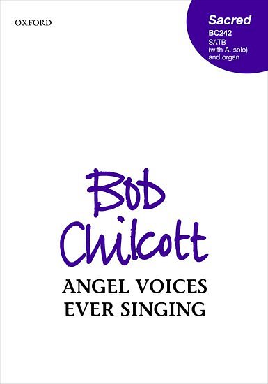 B. Chilcott: Angel voices ever singing, GesGch4Org (Part.)