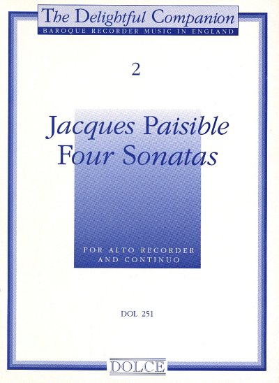 J. Paisible: Four Sonatas 2, ABlfBc (Pa+St)