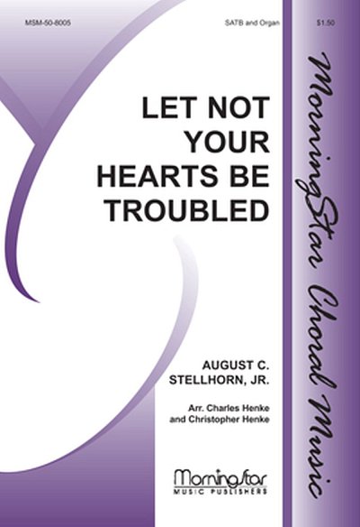 Let Not Your Hearts Be Troubled, GchOrg (Chpa)