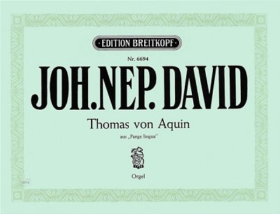 J.N. David: Thomas von Aquin, Org