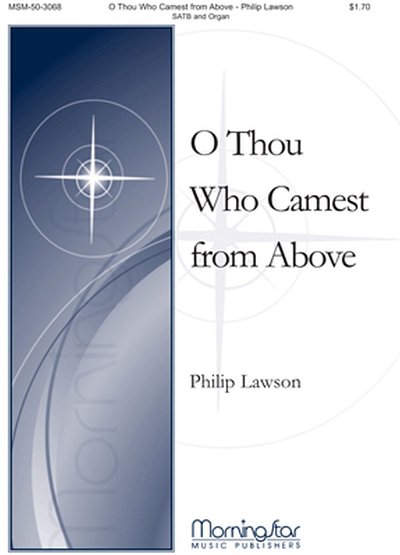 P. Lawson: O Thou Who Camest from Above, GchOrg (Chpa)