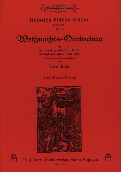 H.F. Mueller : Weihnachts-Oratorium op., GsGchOrg/Orc (Orgpa