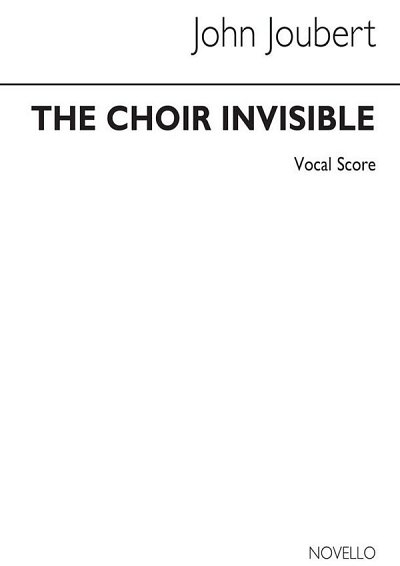 J. Joubert: Choir Invisible, Ges