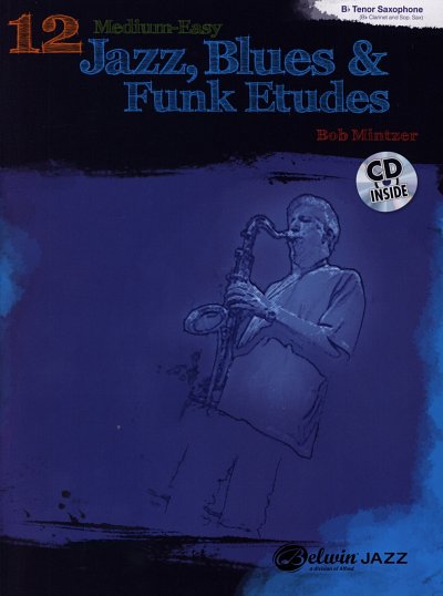 B. Mintzer: 12 Medium Easy Jazz Blues & , Tsax/SsxKlar (+CD)