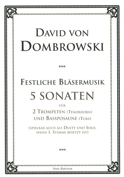 D.v. Dombrowski: Festliche Bläsermusik, 2TrpPs/2ThTb (Sppa)