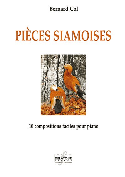 COL Bernard: Pièces siamoises für Klavier