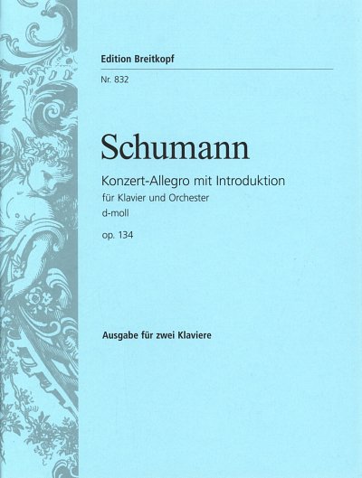 R. Schumann: Konzert-Allegro mit Introduktion d-Moll op. 134 (1853)