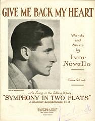 I. Novello: Give Me Back My Heart (You'll Not Be Wanting It Again) (from 'Symphony In Two Flats')