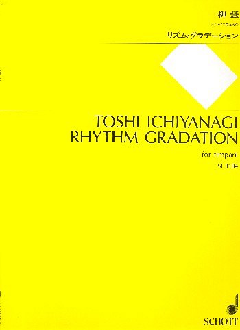 T. Ichiyanagi: Rhythm Gradation 