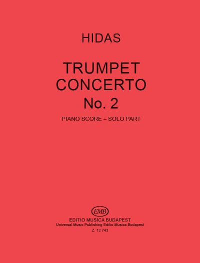 F. Hidas: Konzert für Trompete Nr. 2, TrpOrch (KASt)