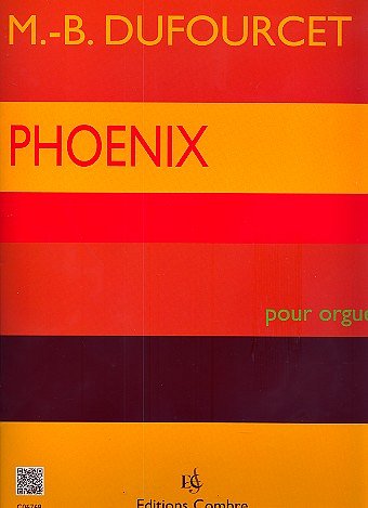 M.B. Dufourcet: Phoenix