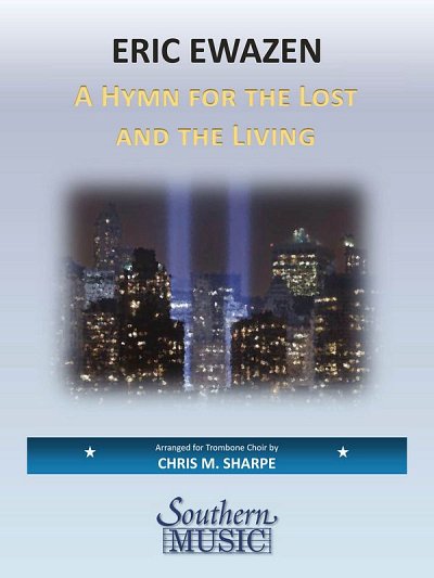 E. Ewazen: A Hymn for the Lost and the Living (Pa+St)
