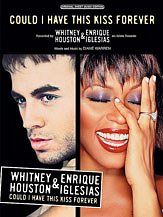 E. Whitney Houston, Enrique Iglesias: Could I Have This Kiss Forever