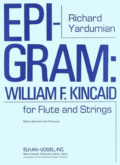 Yardumian, Richard: Epigram: William Kincaid