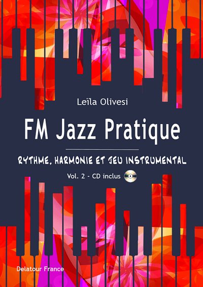 OLIVESI Leïla: FM Jazz Pratique 2 - Rythme, harmonie et jeu 