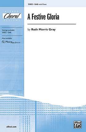Morris Gray Ruth: A Festive Gloria