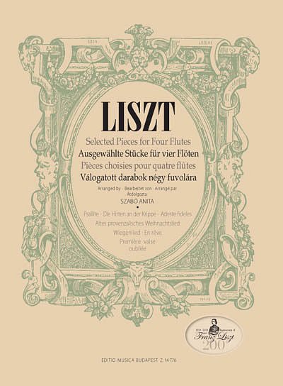F. Liszt: Ausgewählte Stücke für vier Flöten