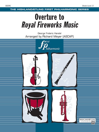 G.F. Händel: Overture to Royal Fireworks Musi, Sinfo (Part.)