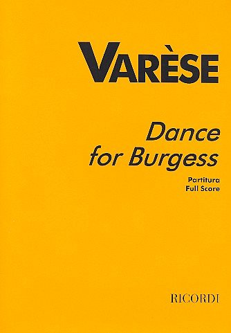 E. Varèse: Dance For Burgess (Part.)