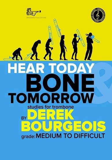 D. Bourgeois: Hear Today Bone Tomorrow Tc