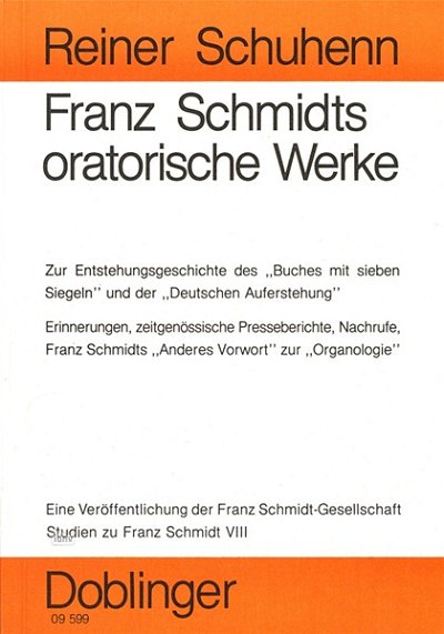 R. Schuhenn: Franz Schmidts oratorische Werke (Bu)