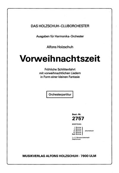 A. Holzschuh: Vorweihnachtszeit, AkkOrch (Part.)