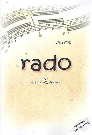 Rado, 2 Violinen, Viola, Violoncello, Klavier