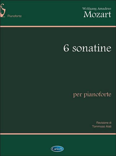 W.A. Mozart: 6 Sonatine, per Pianoforte