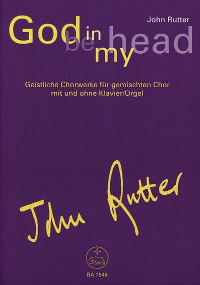 J. Rutter: God be in my head, Gch;Klav/Org (Part.)