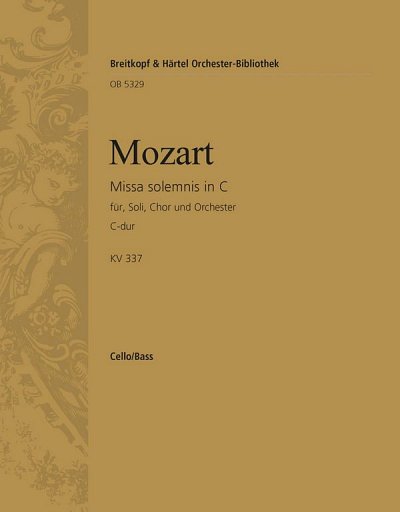 W.A. Mozart: Missa solemnis C KV 337, 4GesGchOrchO (VcKb)