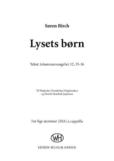 S. Birch: Lysets Børn, Fch (Chpa)