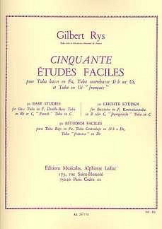 Gilbert Rys: 50 Etudes faciles, Tb (Part.)