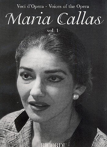P.A. Rossini: Maria Callas - Vol. 1
