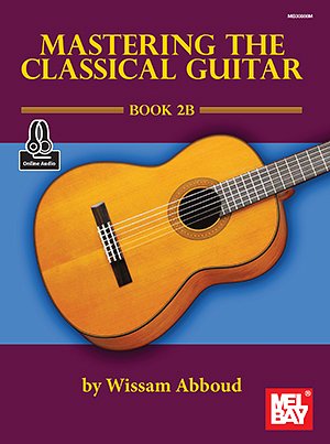Mastering the Classical Guitar Book 2B, Git