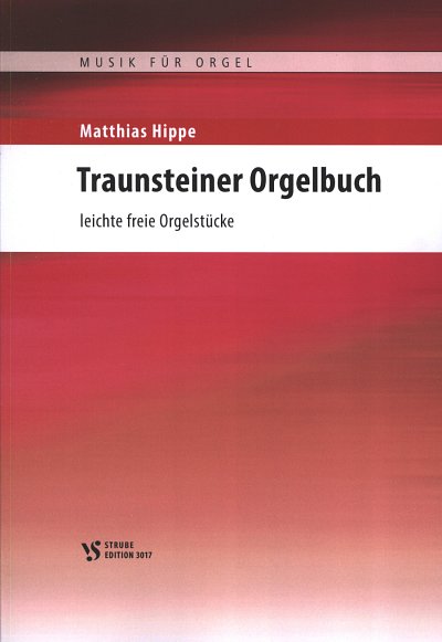 M. Hippe: Traunsteiner Orgelbuch, Org