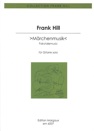 Hill Frank: Maerchenmusik Collection Frank Hill