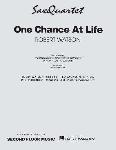 R. Watson: One Chance at Life, 4Sax (Pa+St)