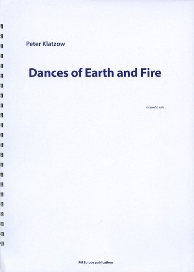 P. Klatzow: Dances of Earth and Fire, Mar