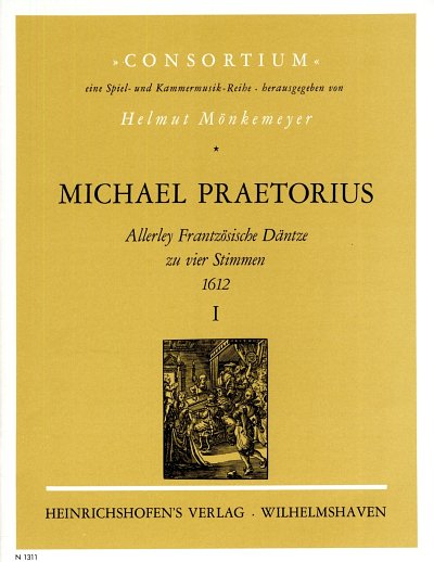 M. Praetorius: Allerley Frantzösische Däntze z, 4Blf (Pa+St)