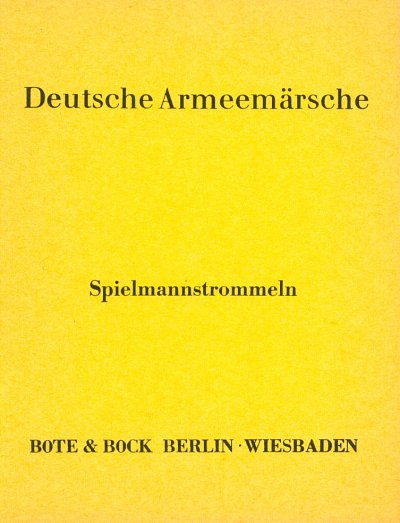 F. Deisenroth: Deutsche Armeemärsche, Blask (Trommel)