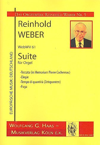 Weber Reinhold: Suite Webwv 61 (1999) Das Orgelwerk 5