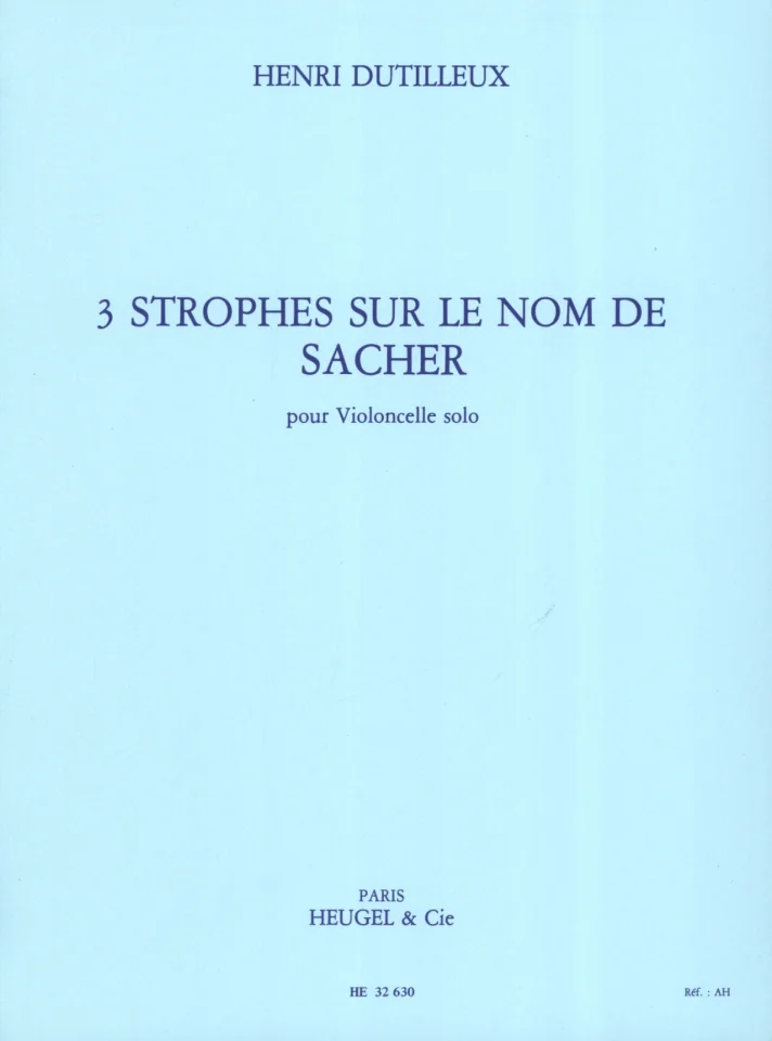 H. Dutilleux: 3 Strophes sur le nom de Sacher, Vc (0)