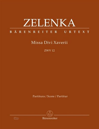 J.D. Zelenka: Missa Divi Xaverii ZWV 12, GesGchOrc (Part)