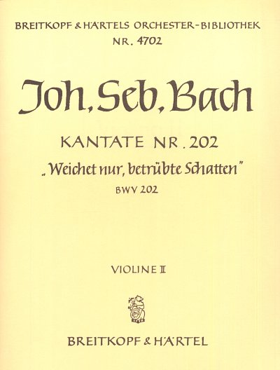 AQ: J.S. Bach: Kantate Nr. 202 BWV 202 